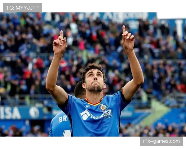 赫塔费强势逆转取胜，韧性十足状态回暖剑指西甲前列